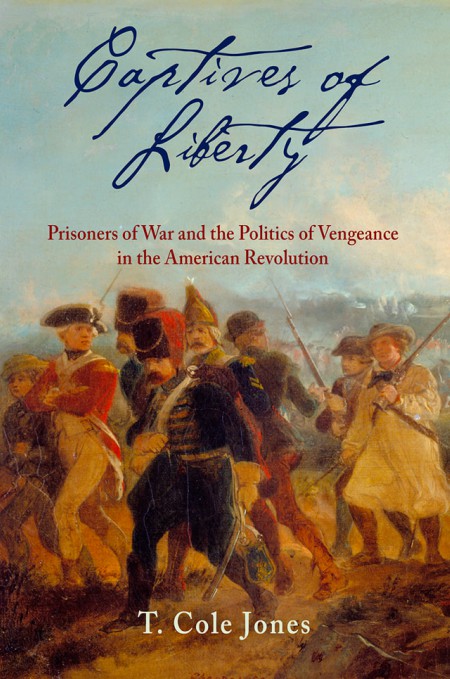 Spring 2020 Lecture Series: "Captives Of Liberty" By T. Cole Jones