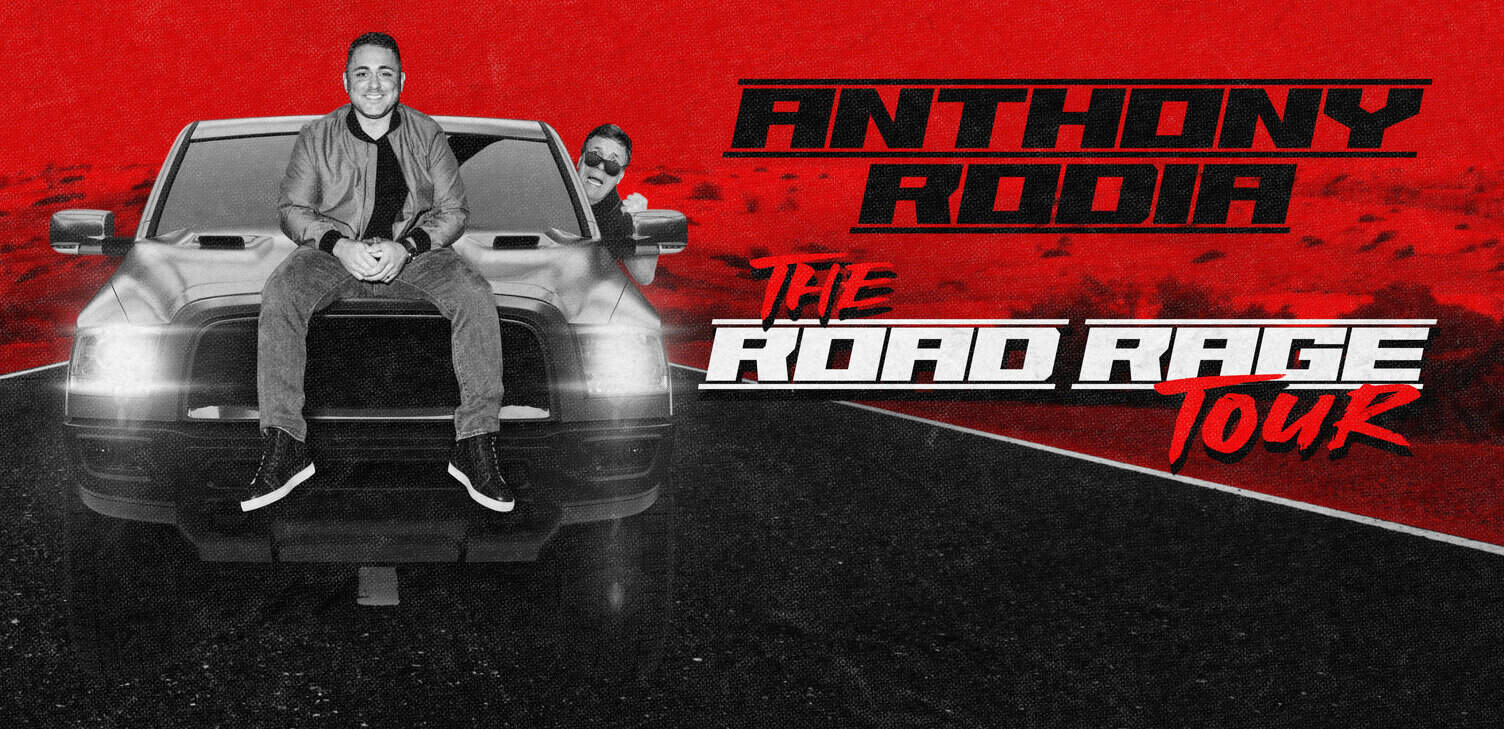 Anthony Rodia The Road Rage Tour
