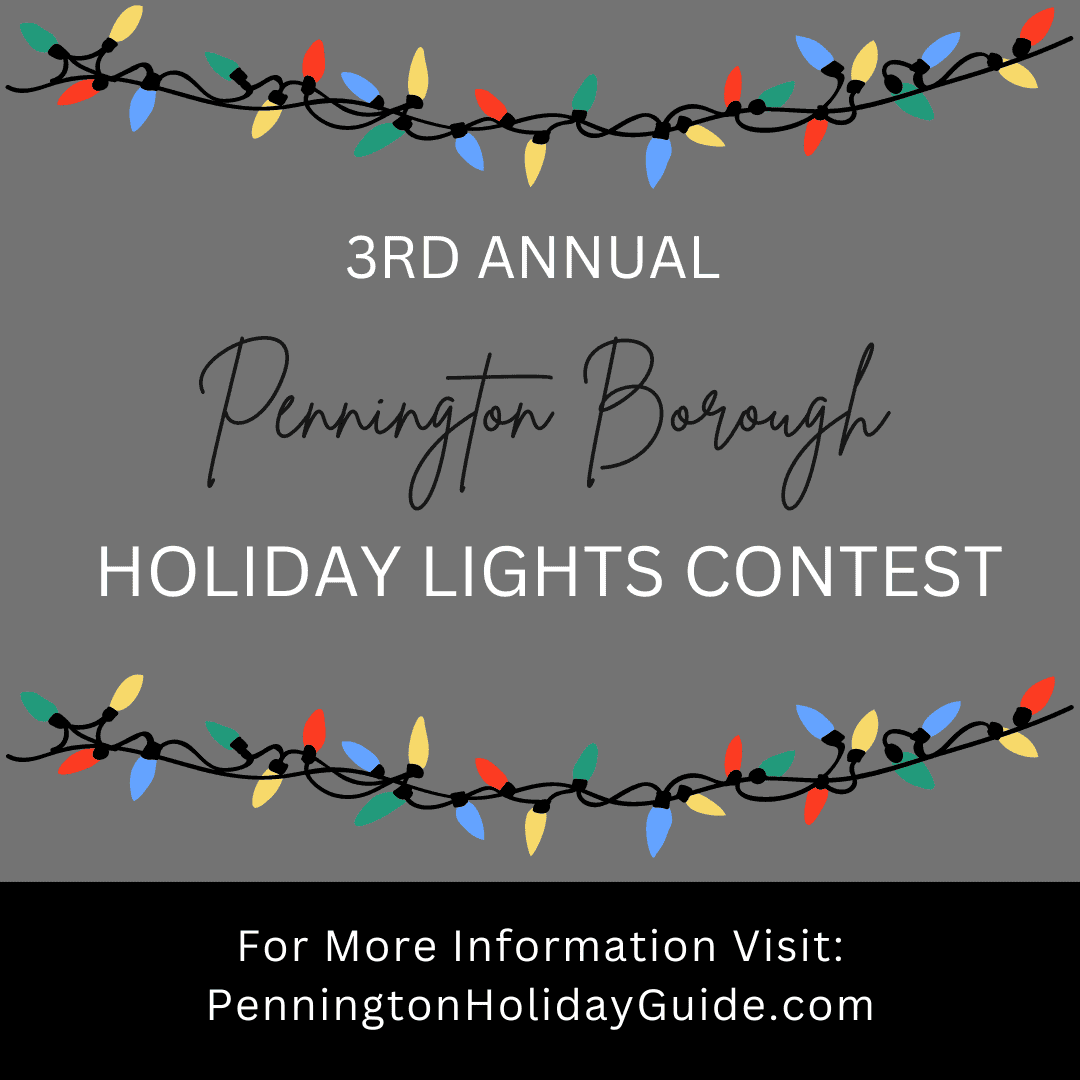 3rd Annual Pennington Borough Holiday Lights