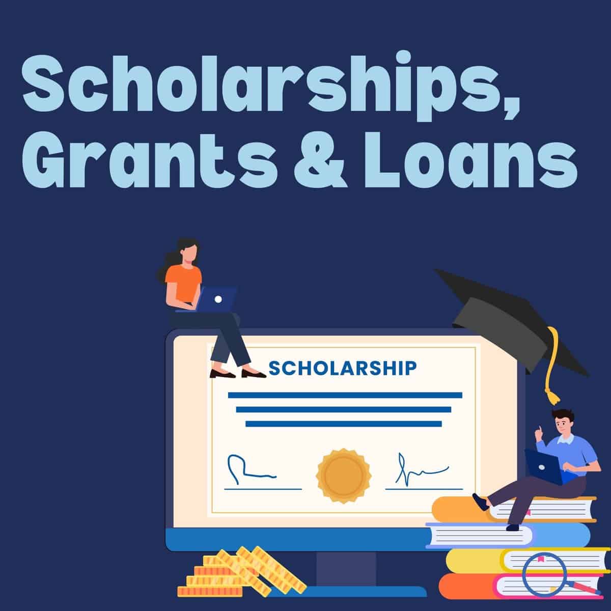Scholarships, Grants & Loans