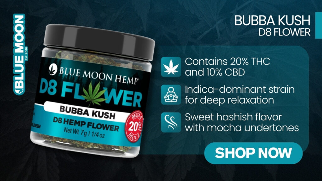 Blue Moon Hemp Bubba Kush D8 Flower